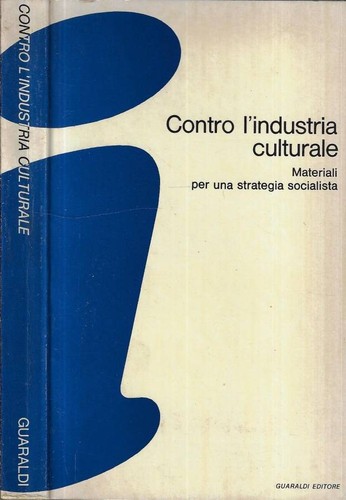 Contro industria culturale - contro,